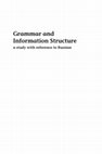 Grammar and information structure. A study with reference to Russian Cover Page