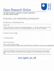 Research paper thumbnail of The Open University ’ s repository of research publications and other research outputs Evaluation and stakeholding development Conference Item