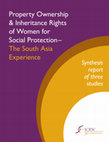 Research paper thumbnail of Property Ownership & Inheritance Rights of Women for Social Protection - The South Asia Experience