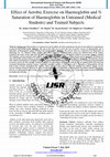 Research paper thumbnail of Effect of Aerobic Exercise on Haemoglobin and % Saturation of Haemoglobin in Untrained ( Medical Students ) and Trained Subjects