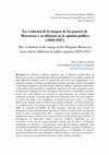 Research paper thumbnail of La evolución de la imagen de las guerras de Marruecos y su difusión en la opinión pública (1859-1927)