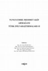 Research paper thumbnail of YUNUS EMRE-MEHMET AKİF ARMAĞANI TÜRK DİLİ ARAŞTIRMALARI-II