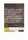 Research paper thumbnail of Call for Papers #EAA Budapest 2022 "Presentism and the Archaeologies of the Present: Engaged Practices and Methodologies"