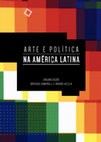 Research paper thumbnail of Arte e Politica na América Latina