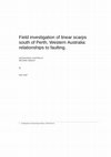 Research paper thumbnail of Field investigation of linear scarps south of Perth, Western Australia: relationships to faulting