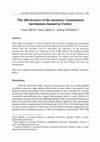 Research paper thumbnail of The effectiveness of the monetary transmission mechanism channel in Turkey