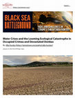 Research paper thumbnail of Water Crises and the Looming Ecological Catastrophe in Occupied Crimea and Devastated Donbas