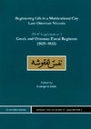 Research paper thumbnail of Registering Life in a Multicultural City. Late Ottoman Nicosia, Greek and Ottoman Fiscal Registers (1825-1833), (ed.) Evangelia Balta, Istanbuler Texte und Studien, Herausgegeben von Orient-Institut Istanbul, Band 47, Vol. II Supplementum 1, Ergon Verlag in Kommission, Baden-Baden 2022 (392p.)