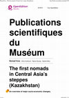 Research paper thumbnail of 2021, Bendezu-Sarmiento, The first nomads in Central Asia's steppes (Kazakhstan): An overview of major socio-economic changes, derived from funerary practices of the Bronze and Iron Ages (2nd-1st millennium BCE) In : Nomad lives : From Prehistoric Times to the Present Day, p. 479-503, Paris, MNHN.