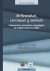 Research paper thumbnail of Reflexividad, continuum y contexto. Fundamentos epistémicos-pedagógicos del modelo educativo militar