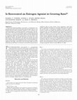 Research paper thumbnail of Is resveratrol an estrogen agonist in growing rats?