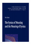 Research paper thumbnail of Peter Kosta The Syntax of Meaning and the Meaning of Syntax Minimal Computations and Maximal Derivations in a Label-/Phase-Driven Generative Grammar of Radical Minimalism