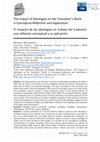 Research paper thumbnail of The Impact of Ideologies on the Translator's Work: A Conceptual Reflection and Application El impacto de las ideologías en trabajo del traductor: una reflexión conceptual y su aplicación