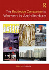 Sokolina, Anna, ed. The Routledge Companion to Women in Architecture. New York: Routledge, 2021, 2024. Cover Page