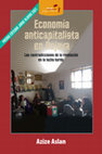 Research paper thumbnail of Economía anticapitalista en Rojava Las contradicciones de la revolución en la lucha kurda