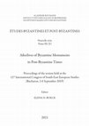 Research paper thumbnail of Byzantium's Afterlives and Lingering Legacies.  Introduction to Afterlives of Byzantine Monuments in Post-Byzantine Times