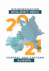 Research paper thumbnail of Disinformation Resilience Index in Central and Eastern Europe in 2021