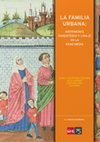 Research paper thumbnail of LA FAMILIA URBANA: MATRIMONIO, PARENTESCO Y LINAJE EN LA EDAD MEDIA