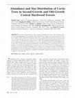 Research paper thumbnail of Abundance and Size Distribution of Cavity Trees in Second-Growth and Old-Growth Central Hardwood Forests