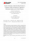 Research paper thumbnail of Trustless Technology within Trust-Based Systems; A Comparative Study of the Big Four’s Approach to Blockchain Adoption and its Future Prospects