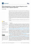 Research paper thumbnail of Italian-Bangladeshis in London: Onward Migration and Its Effects on Their Linguistic Repertoire