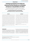 Research paper thumbnail of Avaliação geoquímica de metais em sistemas fluviais afetados por atividades antrópicas no Quadrilátero Ferrífero