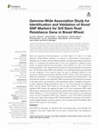 Research paper thumbnail of {"__content__"=>"Genome-Wide Association Study for Identification and Validation of Novel SNP Markers for Stem Rust Resistance Gene in Bread Wheat.", "i"=>{"__content__"=>"Sr6"}}