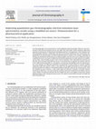 Research paper thumbnail of Improving quantitative gas chromatography–electron ionization mass spectrometry results using a modified ion source: Demonstration for a pharmaceutical application