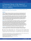 Research paper thumbnail of A Systematic Review of the Impact of Physician Implicit Racial Bias on Clinical Decision Making