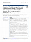 Research paper thumbnail of Evaluation of polydentate picolinic acid chelating ligands and an α-melanocyte-stimulating hormone derivative for targeted alpha therapy using ISOL-produced 225Ac