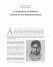 Research paper thumbnail of Presentación. La etnohistoria en América: crónica de una disciplina bastarda