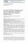 Research paper thumbnail of Growing Cell‐Phone Population and Noncoverage Bias in Traditional Random Digit Dial Telephone Health Surveys