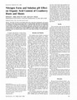 Research paper thumbnail of Nitrogen Form and Solution pH Effect on Organic Acid Content of Cranberry Roots and Shoots