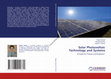 Research paper thumbnail of Solar Photovoltaic Technology and Systems: A Guide for Trainers and Engineers