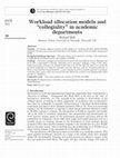 Research paper thumbnail of Workload allocation models and �collegiality� in academic departments