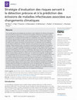 Research paper thumbnail of Stratégie d’évaluation des risques servant à la détection précoce et à la prédiction des éclosions de maladies infectieuses associées aux changements climatiques