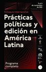 Research paper thumbnail of Programa Coloquio Internacional "Prácticas políticas y edición en América Latina"