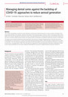 Research paper thumbnail of Managing dental caries against the backdrop of COVID-19: approaches to reduce aerosol generation