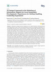 Research paper thumbnail of An Integral Approach to the Modeling of Information Support for Local Sustainable Development—Experiences of a Serbian Enabling Leadership Experiment