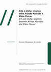 Research paper thumbnail of Arte e Mídia: Relações entre Arlindo Machado e Vilém Flusser