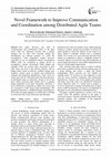 Research paper thumbnail of Novel Framework to Improve Communication and Coordination among Distributed Agile Teams