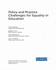 Research paper thumbnail of Policy and Practice Challenges for Equality in Education