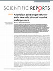 Research paper thumbnail of Anomalous bond length behavior and a new solid phase of bromine under pressure