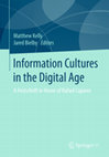 Research paper thumbnail of Information Cultures in the Digital Age