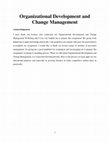 Research paper thumbnail of Organizational Development and Change Management