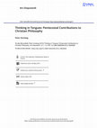 Research paper thumbnail of Thinking in Tongues: Pentecostal Contributions to Christian Philosophy