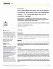 Research paper thumbnail of Peer violence perpetration and victimization: Prevalence, associated factors and pathways among 1752 sixth grade boys and girls in schools in Pakistan