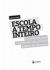 Research paper thumbnail of Escola a Tempo Inteiro. Contributos para a análise de uma política pública de educação