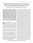 Research paper thumbnail of Multi-Point Single-Antenna Sensing Enabled by Wireless Nested Split-Ring Resonator Sensors