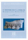 Research paper thumbnail of Il Mediterraneo e la storia III: Documentando città portuali. Documenting Port Cities. Atti del Convegno Internazionale Capri, 9-11 maggio 2019, a cura di L. Chioffi - M. Kajava - S. Örmä